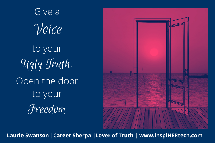 What’s the Ugly Truth in Your Career?