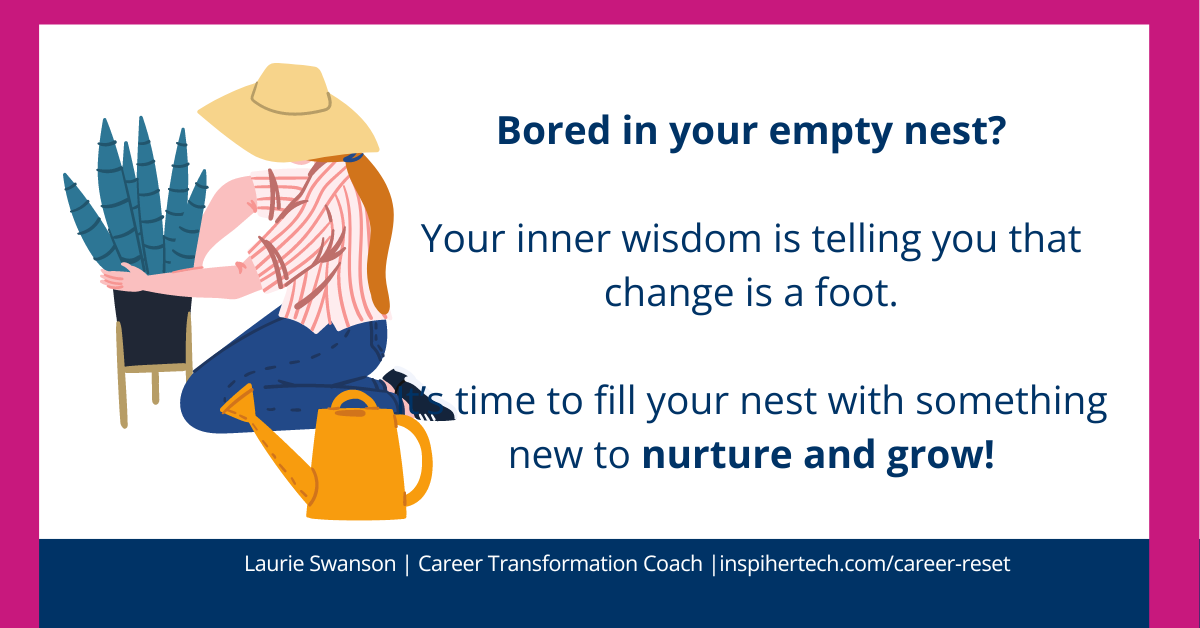 Empty Nester? Time for a Career Reset?