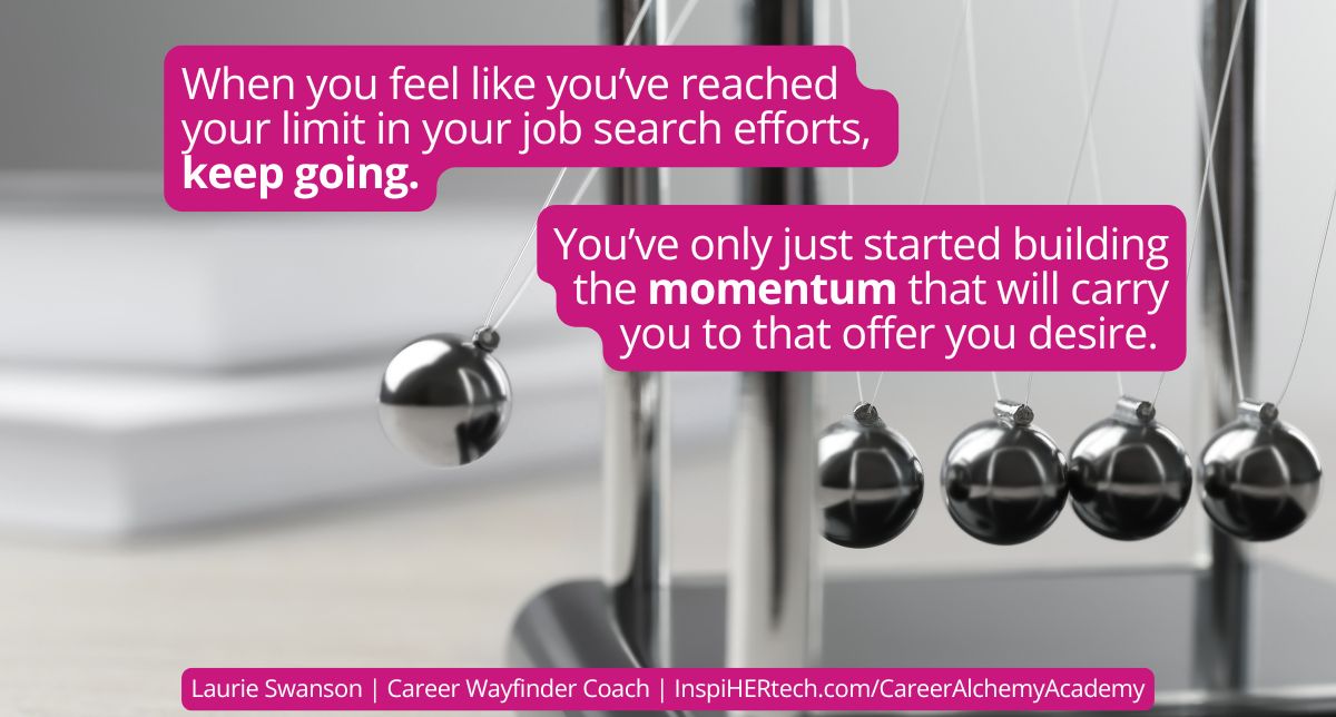 Building AND Sustaining Momentum in Your Job Search